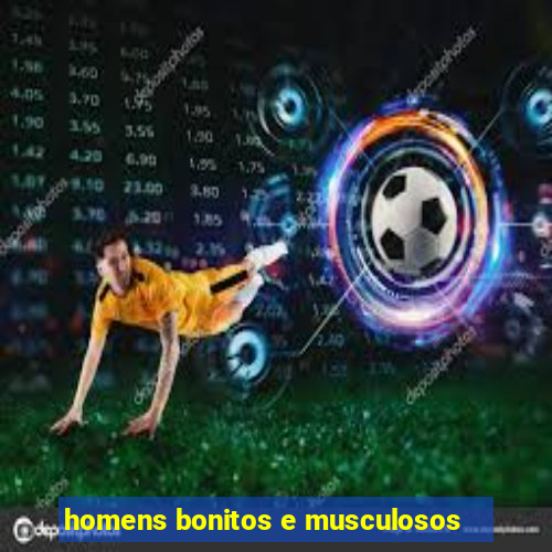 homens bonitos e musculosos